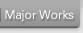 Major Works